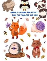 Animals Coloring and Activity Book For Toddlers and Kids: Kids Halloween Book: Children Coloring Workbooks for Kids: Boys, Girls and Toddlers Ages 2-4, 4-8