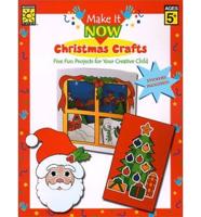 Make It Now Christmas Crafts