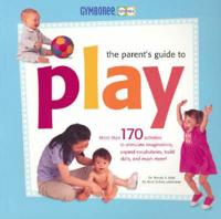The Parents Guide to Play