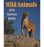 Wild Animals of the American Rockies
