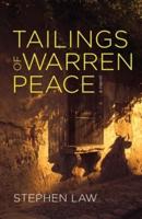 Tailings of Warren Peace
