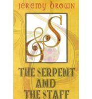 The Serpent and the Staff