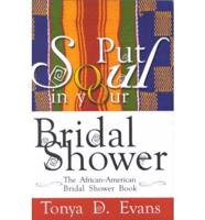 Put Soul in Your Bridal Shower