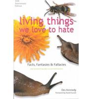 Living Things We Love to Hate