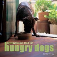 Grrrrowlicious Food for Hungry Dogs
