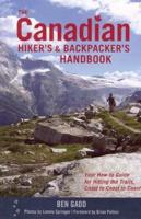 The Canadian Hiker's and Backpacker's Handbook