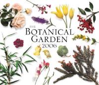 The Botanical Garden 2006 Calendar