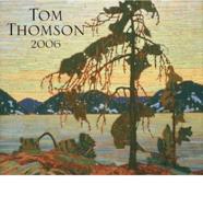 Tom Thomson 2006 Calendar