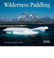 Wilderness Paddling 2006 Calendar