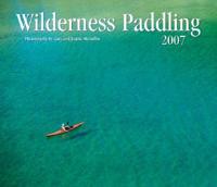 Wilderness Paddling 2007 Calendar