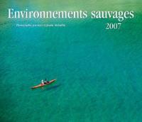 Environnements Sauvages 2007 Calendar