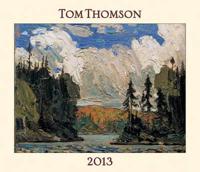 Tom Thomson 2013 Calendar