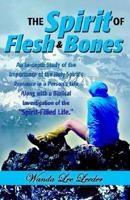 The Spirit Of Flesh And Bones