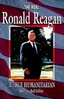 The Real Ronald Reagan