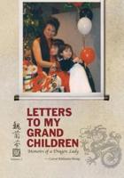 Letters To My Grandchildren