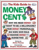 The Kids Guide to Money Cent[s]