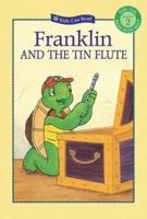 Franklin and the Tin Flute
