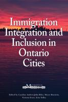 Immigration, Integration, and Inclusion in Ontario Cities