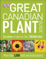Great Canadian Plant Guide 3rd Ed