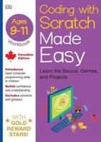 Coding With Scratch Made Easy: The Basics, Projects and Games