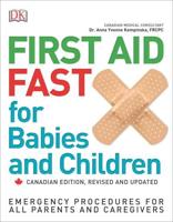 First Aid Fast for Babies and Children 2nd Canadian Edition