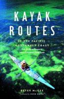 Kayak Routes of the Pacific Northwest Coast