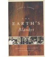 The Earth&#39;s Blanket: Traditional Teaching for Sustainable Living