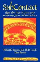 Subcontact: Slap the Face of Fear and Wake Up Your Subconscious