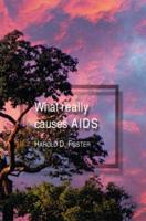 What Really Causes Aids
