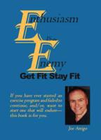 Enthusiasm Is the Enemy: Get Fit Stay Fit