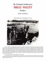 The Extremely Unfortunate Skull Valley Incident