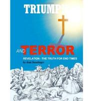 Triumph and Terror: Revelation - The Truth for End Times