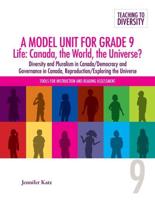 A Model Unit For Grade 9 Life: Canada, the World, the Universe?