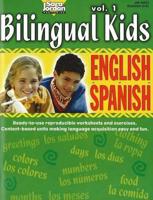 Bilingual Kids, English-Spanish, Volume 1 -- Resource Book