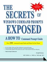 The Secrets of Windows Command Prompts Exposed