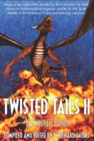 Twisted Tails II - The Complete Edition