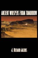 Ancient Whispers from Tomorrow