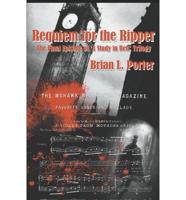 Requiem for the Ripper: The Final Episode of a Study in Red Trilogy