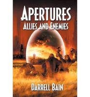 Allies and Enemies - Apertures Book Two