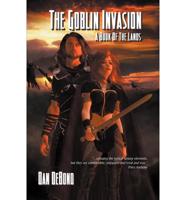 The Goblin Invasion - A Book of the Lands