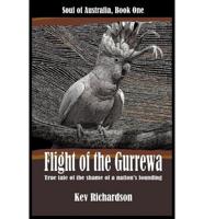 Flight of the Gurrewa: Soul of Australia, Book One