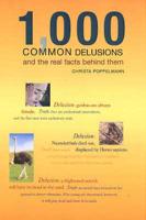 1,000 Common Delusions