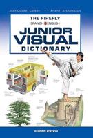 The Firefly Spanish English Junior Visual Dictionary