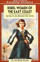 Rebel Women of the East Coast