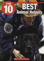 The 10 Best Animal Helpers