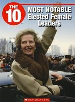 The 10 Most Notable Elected Female Leaders