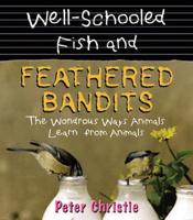 Well-Schooled Fish And Feathered Bandits