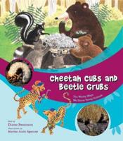 Cheetah Cubs and Beetle Grubs