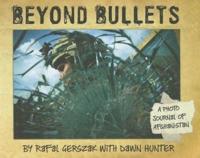 Beyond Bullets