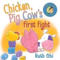 Chicken, Pig, Cow's First Fight
